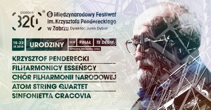 VI Międzynarodowy Festiwal im. Krzysztofa Pendereckiego - poziom 320 w Zabrzu URODZINY