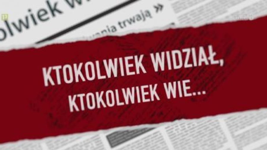 Ktokolwiek widział, ktokolwiek wie