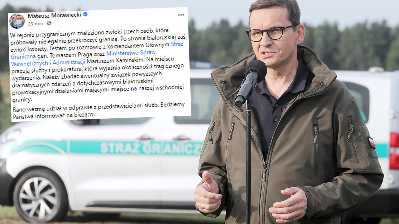 „W rejonie przygranicznym znaleziono zwłoki trzech osób, które próbowały nielegalnie przekroczyć granicę” – potwierdził Mateusz Morawiecki (fot. PAP/Artur Reszko) „W rejonie przygranicznym znaleziono zwłoki trzech osób, które próbowały nielegalnie przekroczyć granicę” – potwierdził Mateusz Morawiecki (fot. PAP/Artur Reszko)