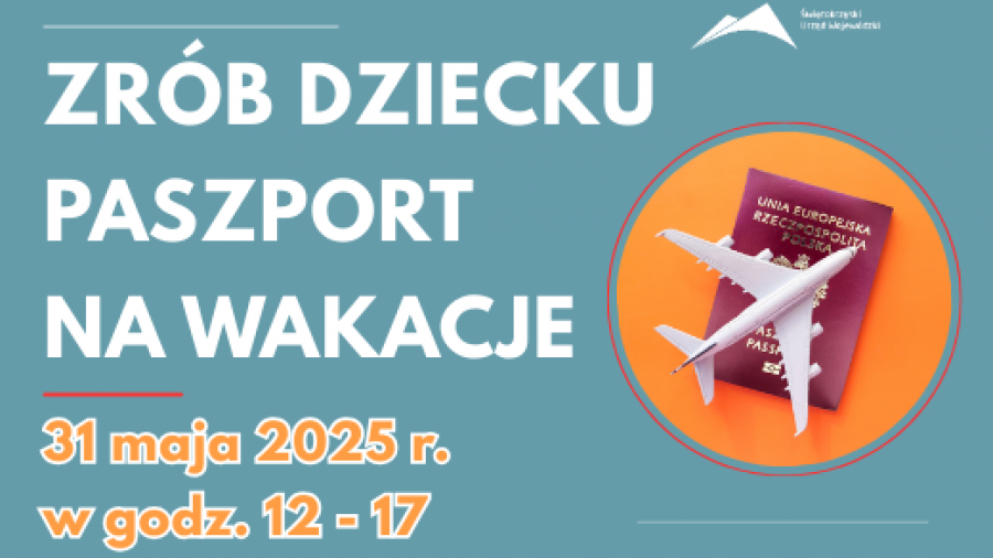 Zrób dziecku paszport na wakacje. Akcja urzędu wojewódzkiego