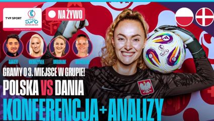 EURO 2025 kobiet: program przed meczem Polska – Dania! (studio, konferencja, analiza)
